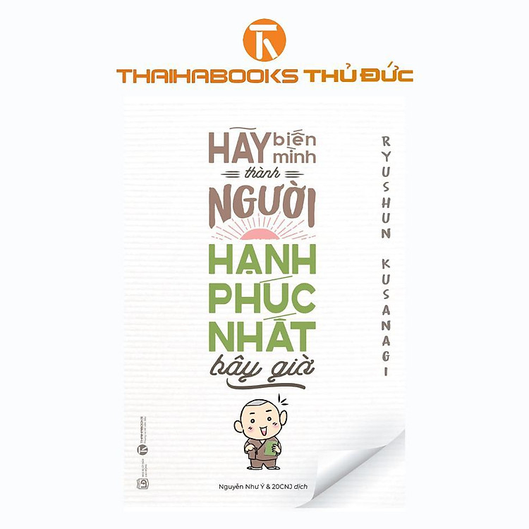 Hãy biến mình là người hạnh phúc nhất bây giờ