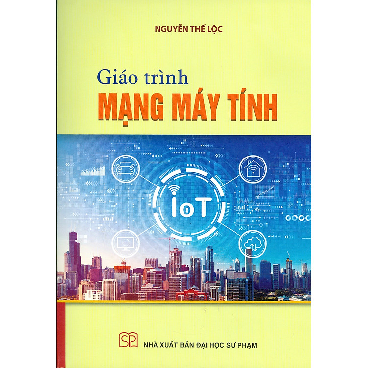 Giáo Trình Mạng Máy Tính – Nguyễn Thế Lộc (ĐHSP)