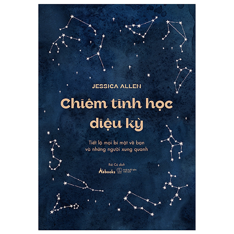 Chiêm Tinh Học Diệu Kỳ – Tiết Lộ Mọi Bí Mật Về Bạn Và Những Người Xung Quanh