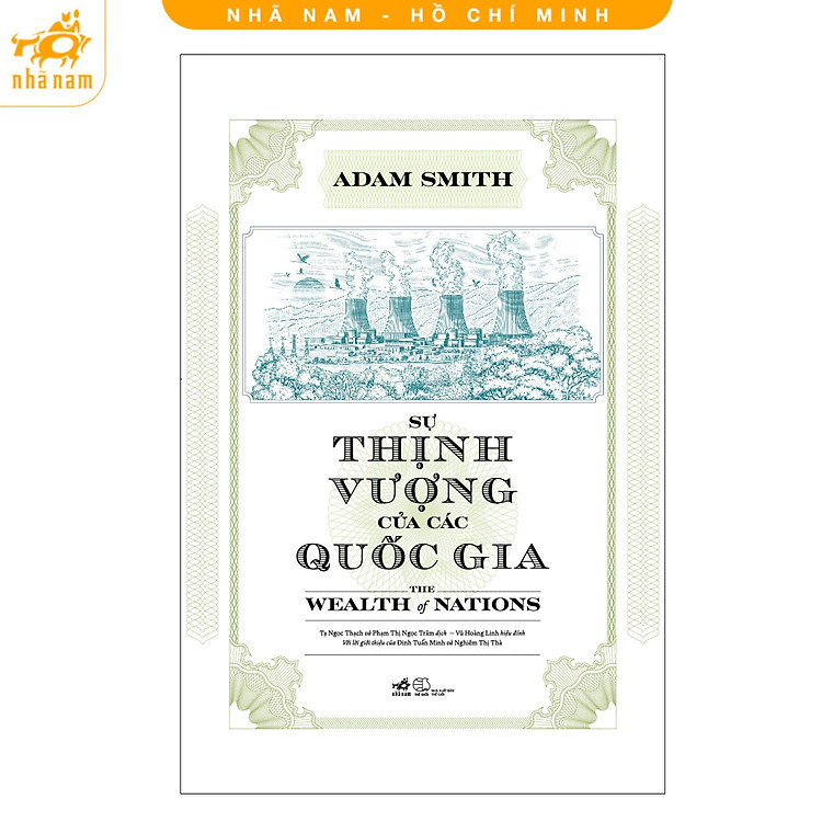 Sách - Sự thịnh vượng của các quốc gia - The Wealth of Nations (Adam Smith) (Nhã Nam HCM)