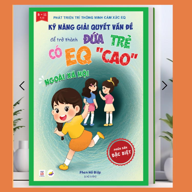 Bộ EQ Cao - Kỹ Năng Giải Quyết Vấn Đề Cho Trẻ - Cô Phan Hồ Điệp