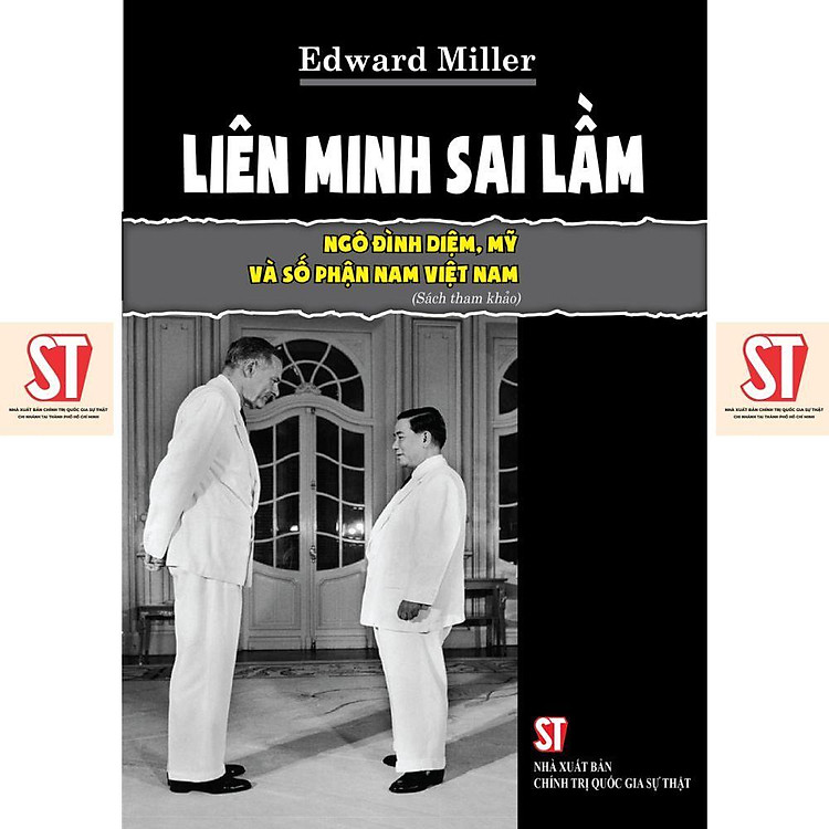 Liên Minh Sai Lầm - Ngô Đình Diệm, Mỹ Và Số Phận Nam Việt Nam - Ảnh 6