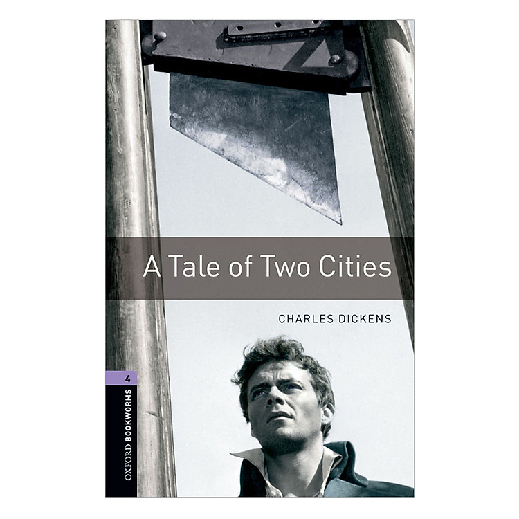 Sách Oxford Bookworms Library (3 Ed.) 4: A Tale of Two Cities
