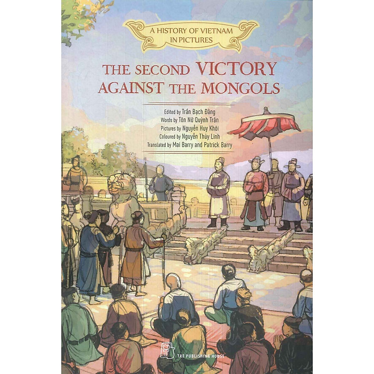 A HISTORY OF VIETNAM IN PICTURES – THE SECOND VICTORY AGAINST THE MONGOLS