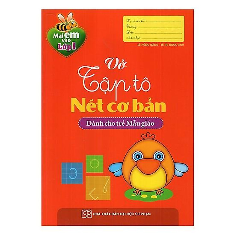 Mai Em Vào Lớp 1 – Vở Tập Tô Nét Cơ Bản (4 – 5T)