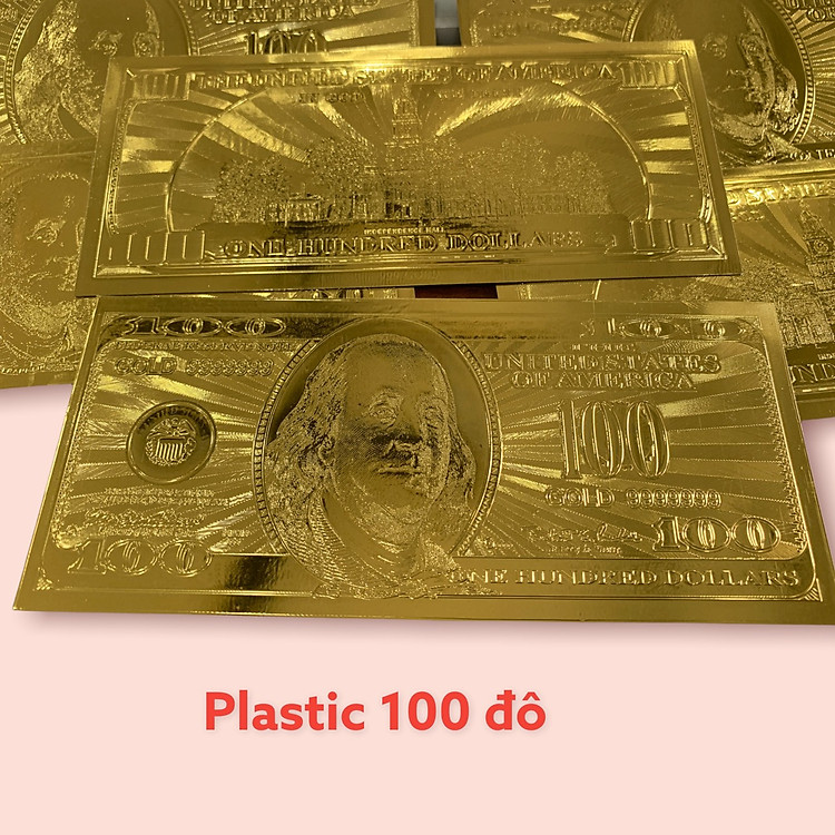 Tiền Plastic 100 đô sang trọng mạ vàng 2 mặt.