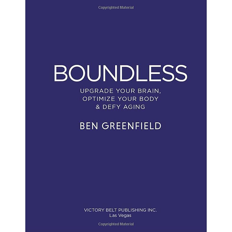 Boundless: Upgrade Your Brain, Optimize Your Body & Defy Aging