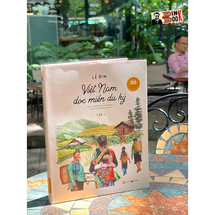 VIỆT NAM DỌC MIỀN DU KÝ (Tập 1)