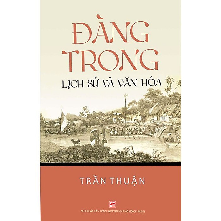 Đàng Trong – Lịch Sử Và Văn Hóa