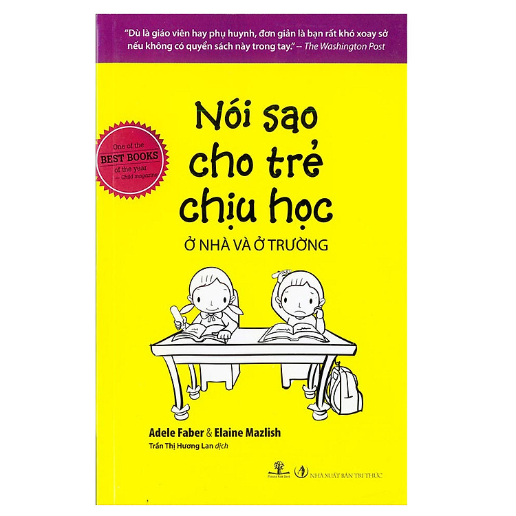 Nói Sao Cho Trẻ Chịu Học Ở Nhà Và Ở Trường (Tái Bản 2017) - Ảnh 2