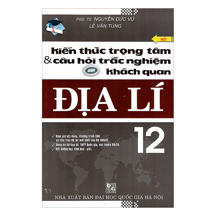 Sách Kiến Thức Trọng Tâm Và Câu Hỏi Trắc Nghiệm Khách Quan Địa Lí Lớp 12