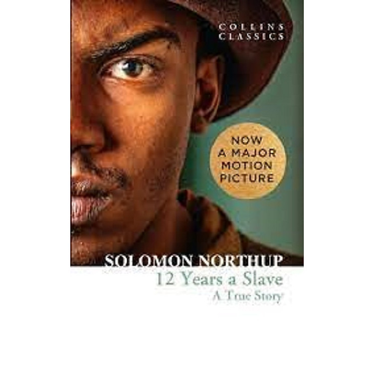 12 Years A Slave: A True Story