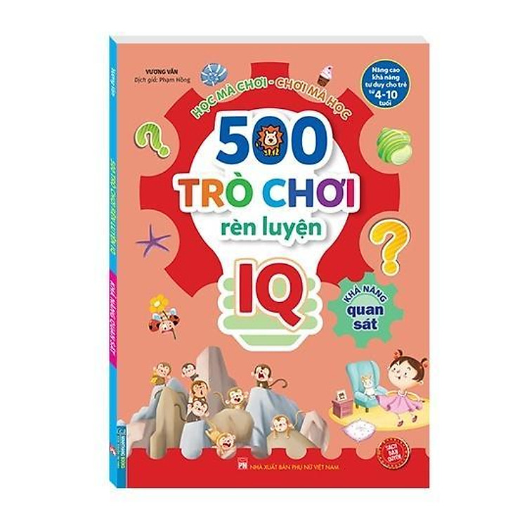 500 Trò Chơi Rèn Luyện IQ – 4-10 Tuổi – Khả Năng Quan Sát