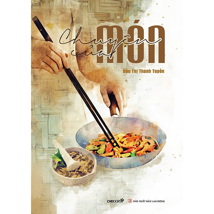 Chuyện của món - Ảnh 2