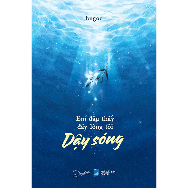 Em Đâu Thấy Đáy Lòng Tôi Dậy Sóng