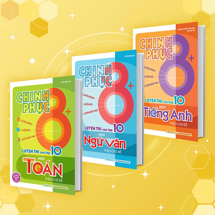 Chinh Phục 8+ Luyện Thi Vào Lớp 10 Môn Toán – Văn – Anh