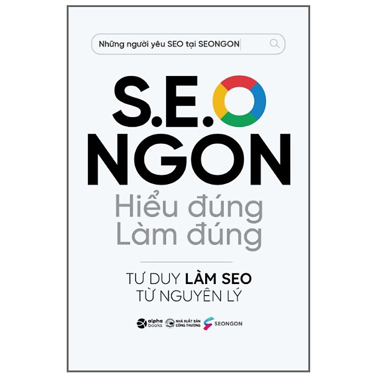 S.E.O NGON – Hiểu Đúng Làm Đúng