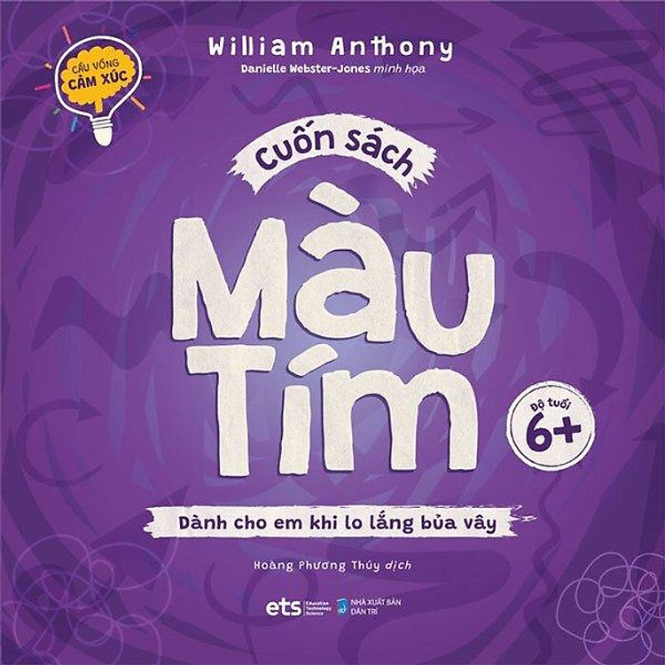 Cầu Vồng Cảm Xúc: Cuốn Sách Màu Tím – Dành Cho Em Khi Lo Lắng Bủa Vây