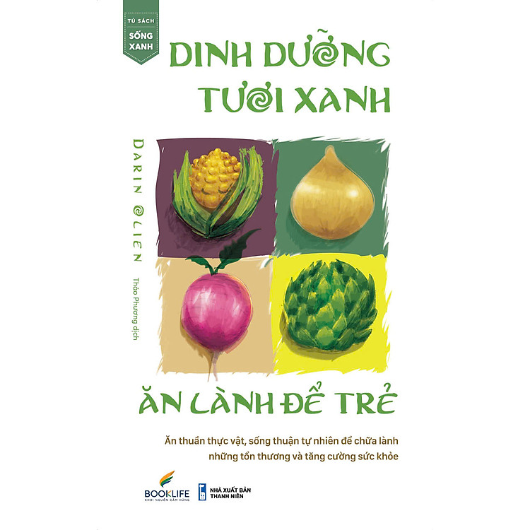 DINH DƯỠNG TƯƠI XANH, ĂN LÀNH ĐỂ TRẺ