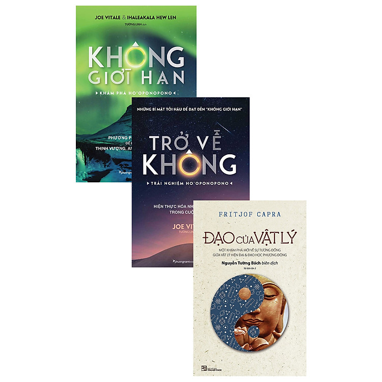 COMBO ĐẠO CỦA VẬT LÝ + TRỞ VỀ KHÔNG - TRẢI NGHIỆM HO'OPONOPONO + KHÔNG GIỚI HẠN - KHÁM PHÁ HO'OPONOPONO (BỘ 3 CUỐN)