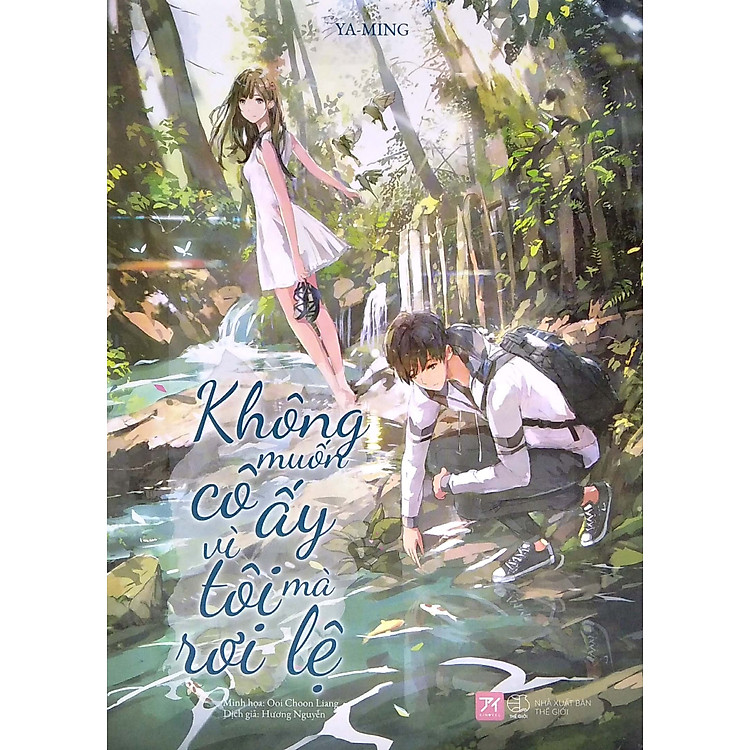 Không Muốn Cô Ấy Vì Tôi Mà Rơi Lệ