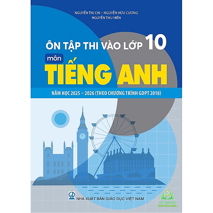 Ôn Thi Vào Lớp 10 Môn Tiếng Anh Năm Học 2025 – 2026