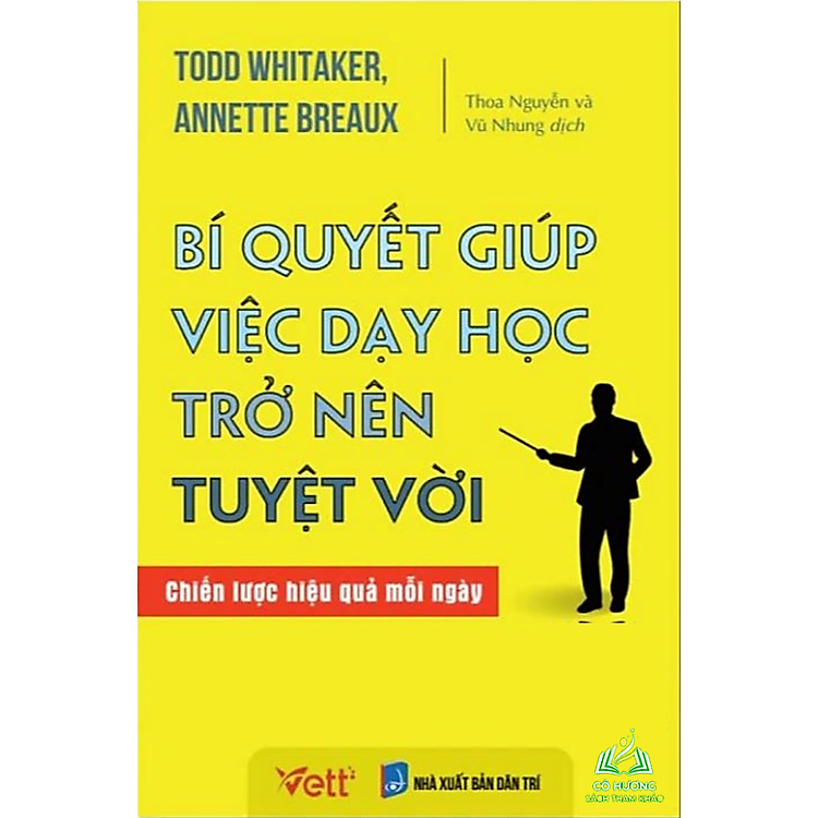 Bí Quyết Giúp Việc Dạy Học Trở Nên Tuyệt Vời