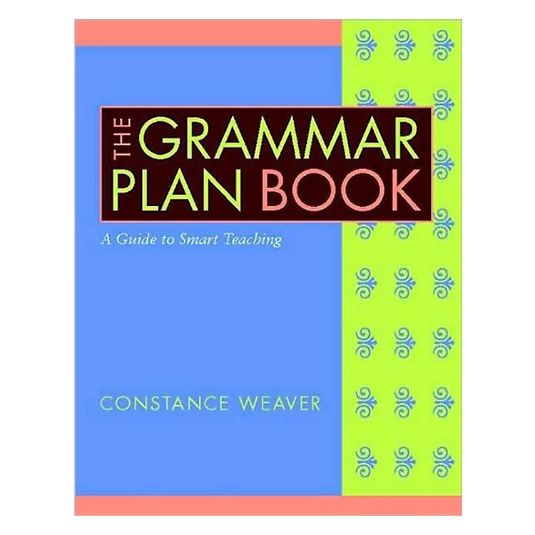 Sách The Grammar Plan Book: A Guide To Smart Teaching