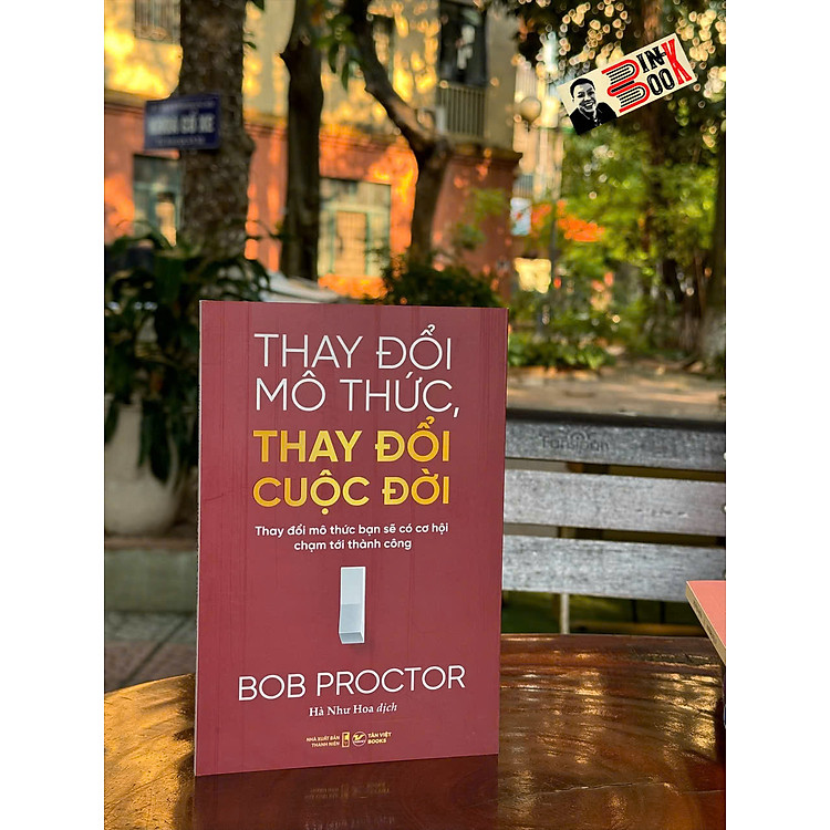 THAY ĐỔI MÔ THỨC, THAY ĐỔI CUỘC ĐỜI – Thay Đổi Mô Thức Bạn Sẽ Có Cơ Hội Chạm Tới Thành Công