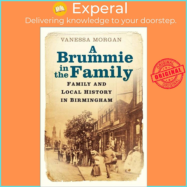 Sách - A Brummie in the Family - Family and Local History in Birmingham by Vanessa Morgan (UK edition, paperback)