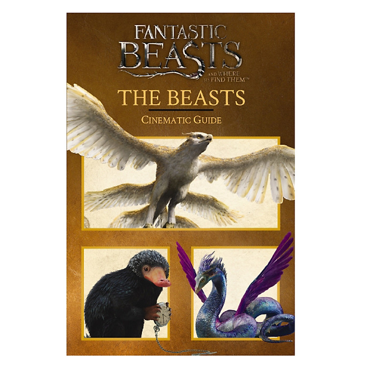 Sách Harry Potter: Fantastic Beasts And Where To Find Them (Hardback) Cinematic Guide (Sinh vật huyền bí và nơi tìm ra chúng) (English Book)