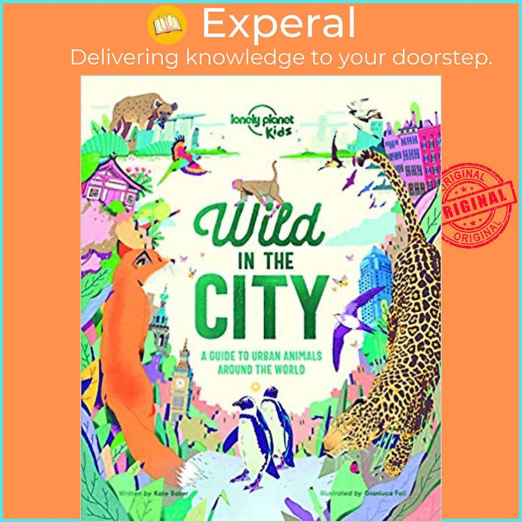 Sách - Wild In The City by Lonely Planet Kids Kate Baker Gianluca Foli (hardcover)
