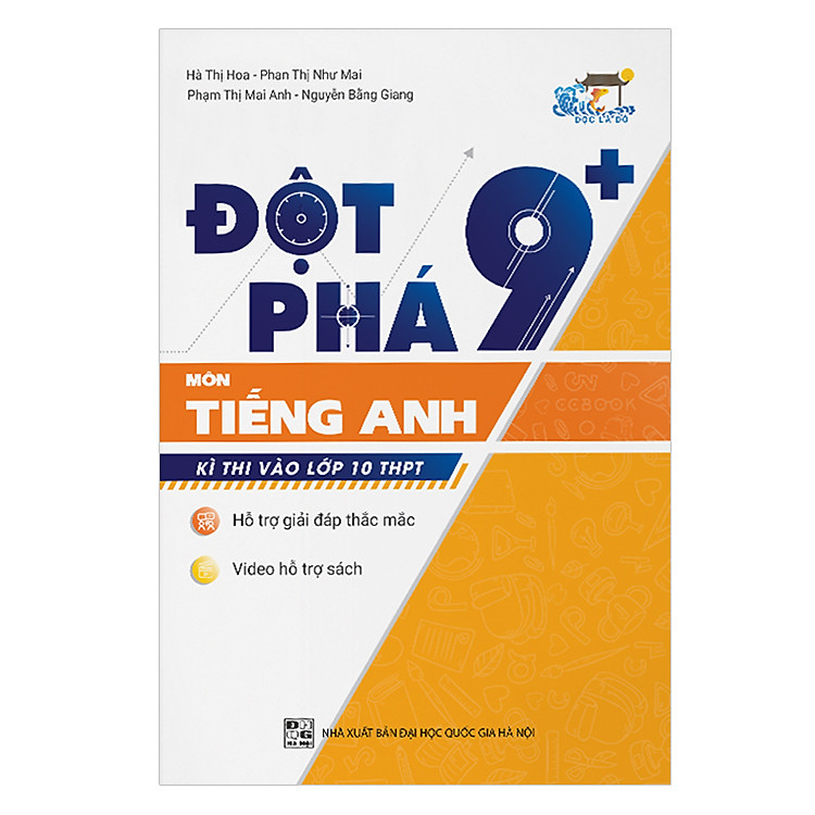 Sách Đột Phá 9+ Kì Thi Vào Lớp 10 THPT Môn Tiếng Anh