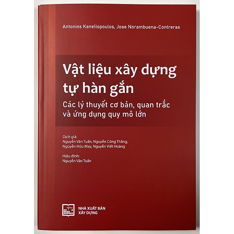 Vật Liệu Xây Dựng Tự Hàn Gắn – Các Lý Thuyết Cơ Bản, Quan Trắc Và Ứng Dụng Quy Mô Lớn