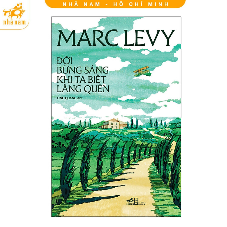 Đời Bừng Sáng Khi Ta Biết Lãng Quên (Marc Levy)