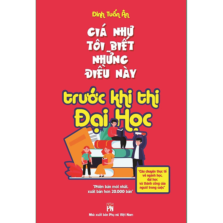Giá như tôi biết điều này trước khi thi đại học
