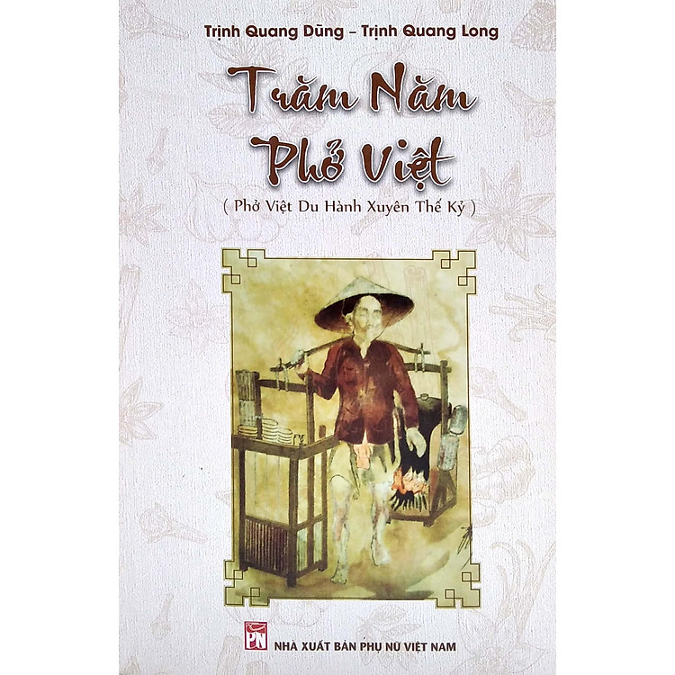 Trăm Năm Phở Việt (Phở Việt Du Hành Xuyên Thế Kỷ) - Ảnh 5