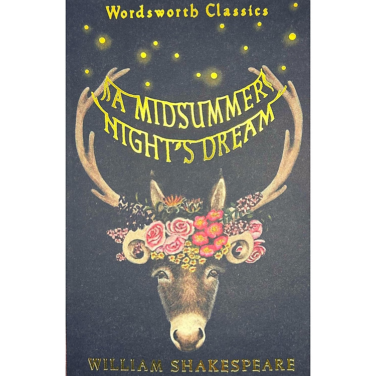 Sách Ngoại Văn - A Midsummer Night's Dream (Wordsworth Classics) - William Shakespeare (Author)