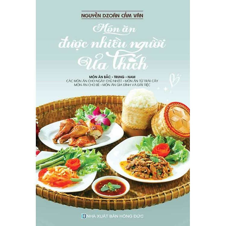 Món Ăn Được Nhiều Người Ưa Thích: Món Ăn Bắc – Trung – Nam