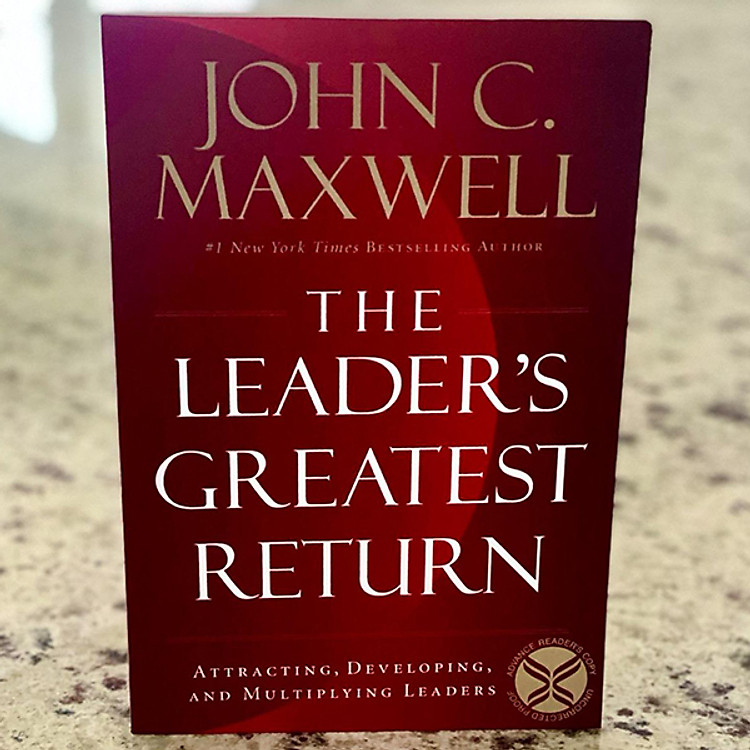 Leader's Greatest Return: Attracting, Developing, and Multiplying Leaders - Ảnh 4
