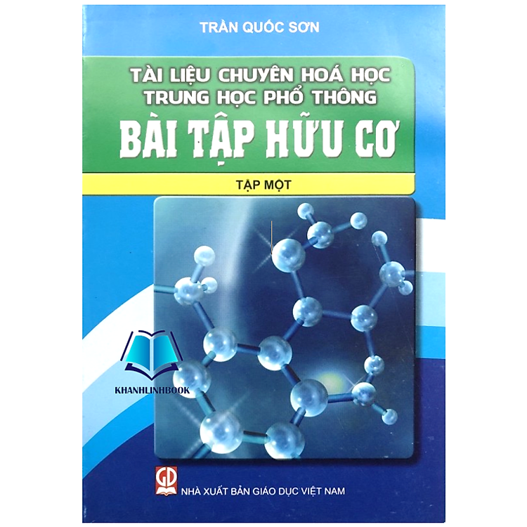 Tài liệu chuyên Hoá học trung học phổ thông Bài tập Hữu cơ (Tập 1)