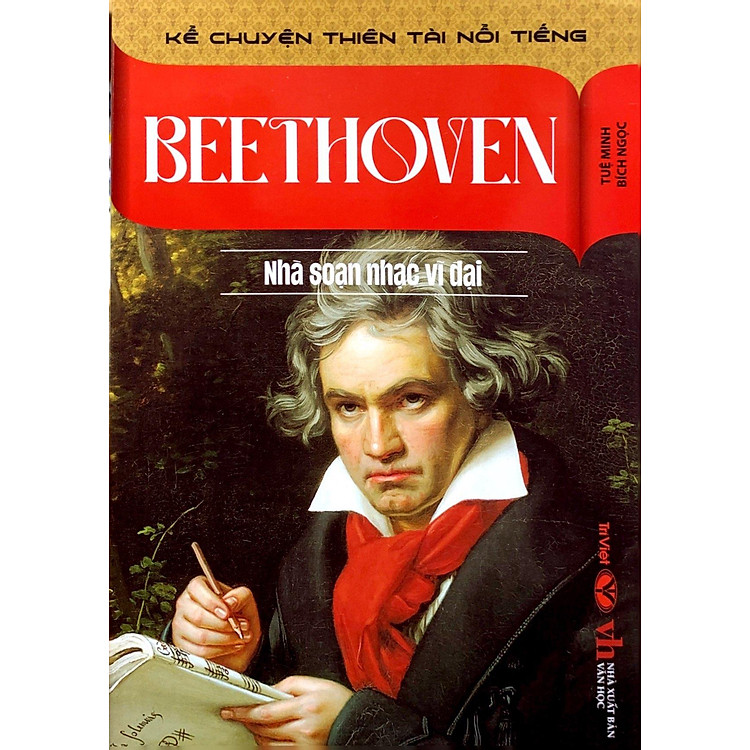 Kể Chuyện Thiên Tài Nổi Tiếng - Beethoven - Nhà Soạn Nhạc Vĩ Đại - Ảnh 6