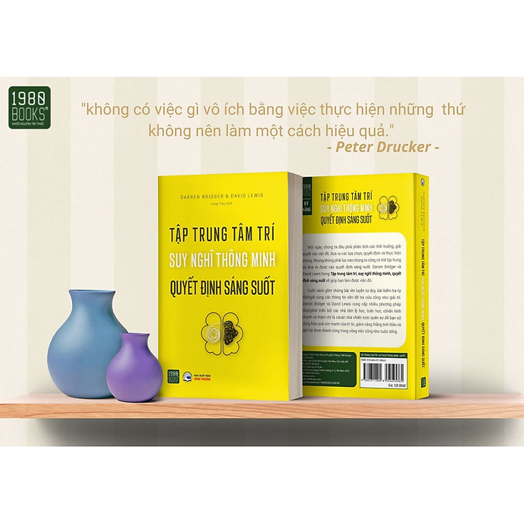 Tập Trung Tâm Trí, Suy Nghĩ Thông Minh, Quyết Định Sáng Suốt - Ảnh 2