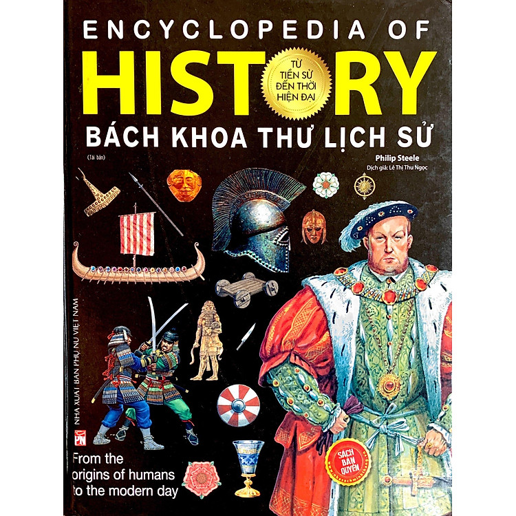 Bách Khoa Thư Lịch Sử - Từ Tiền Sử Đến Thời Đại (Tái Bản) - Ảnh 2