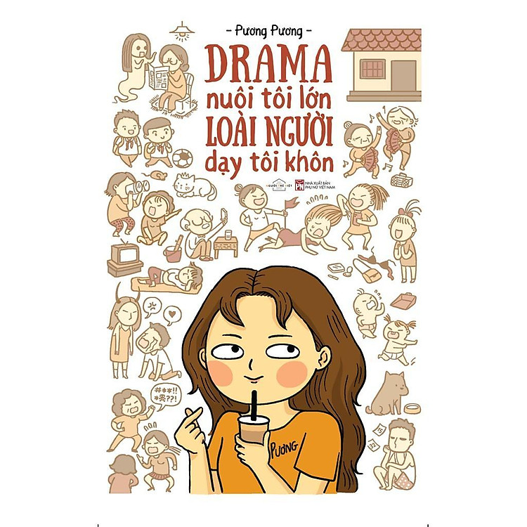 Drama Nuôi Tôi Lớn Loài Người Dạy Tôi Khôn – Pương Pương