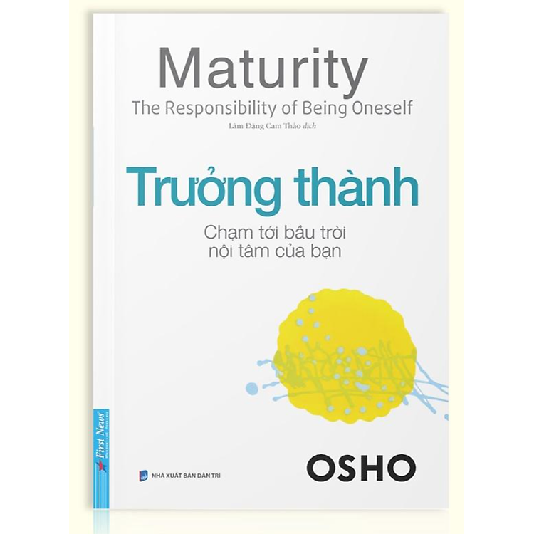 OSHO Trưởng Thành Chạm Tới Bầu Trời Nội Tâm Của Bạn