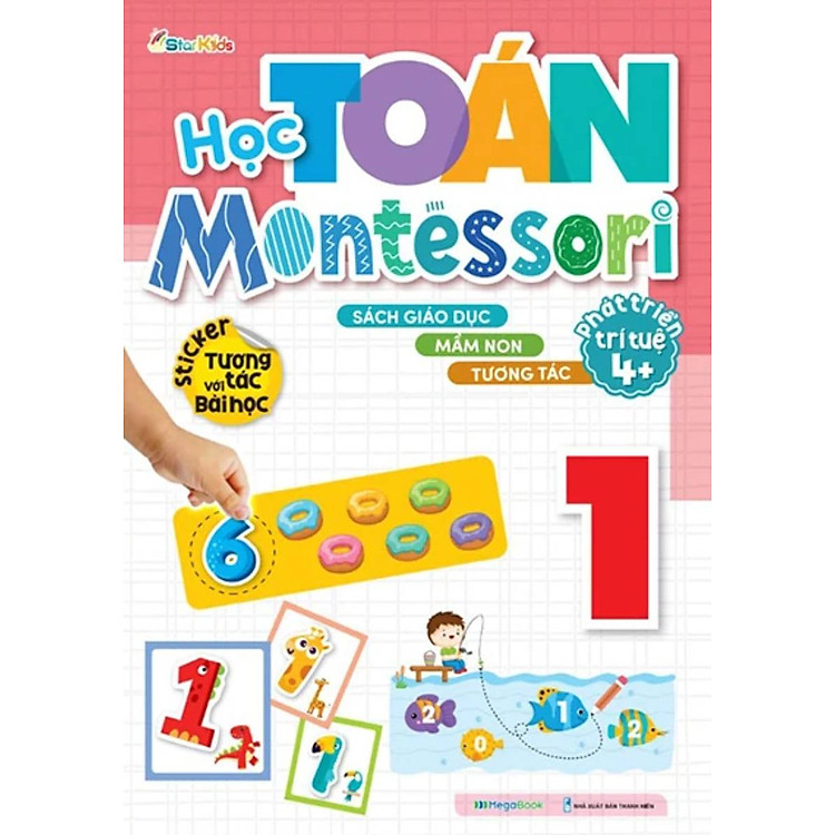 Học Toán Montessori (Phát Triển Trí Tuệ 4+) (Tập 1)