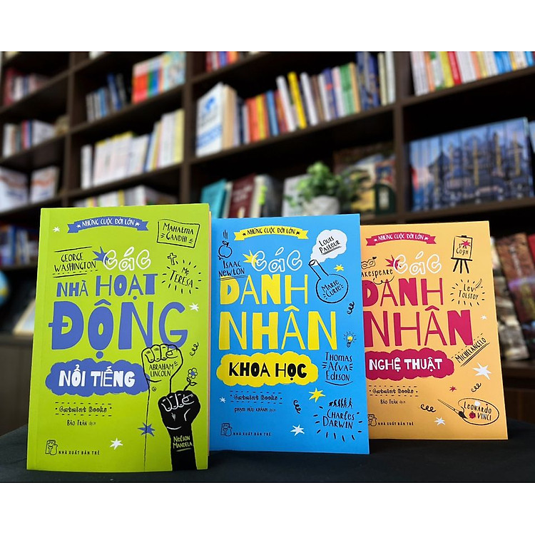 Những Cuộc Đời Lớn (Danh Nhân Khoa Học, Nghệ Thuật, Nhà Hoạt Động Nổi Tiếng) - Ảnh 3