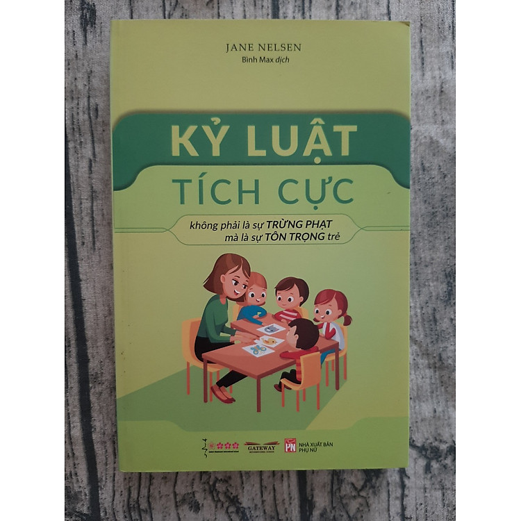 Kỷ Luật Tích Cực – Không Phải Là Sự Trừng Phạt Mà Là Sự Tôn Trọng Trẻ