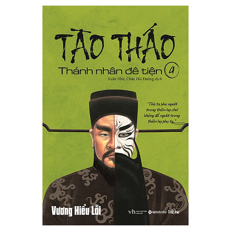 Tào Tháo - Thánh Nhân Đê Tiện 4 (Tái Bản 2019) - Ảnh 2